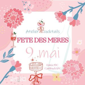Atelier cocktail pour la fête des mères au Comptoir des Boissons